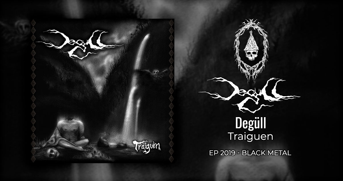  Degu00fcll: Traiguu00e9n | EP 2019 - Black Metal