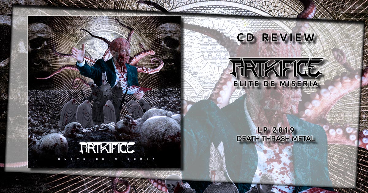 CD Review Artkifice: Elite de Miseria  LP 2019 - Thrash Death Metal