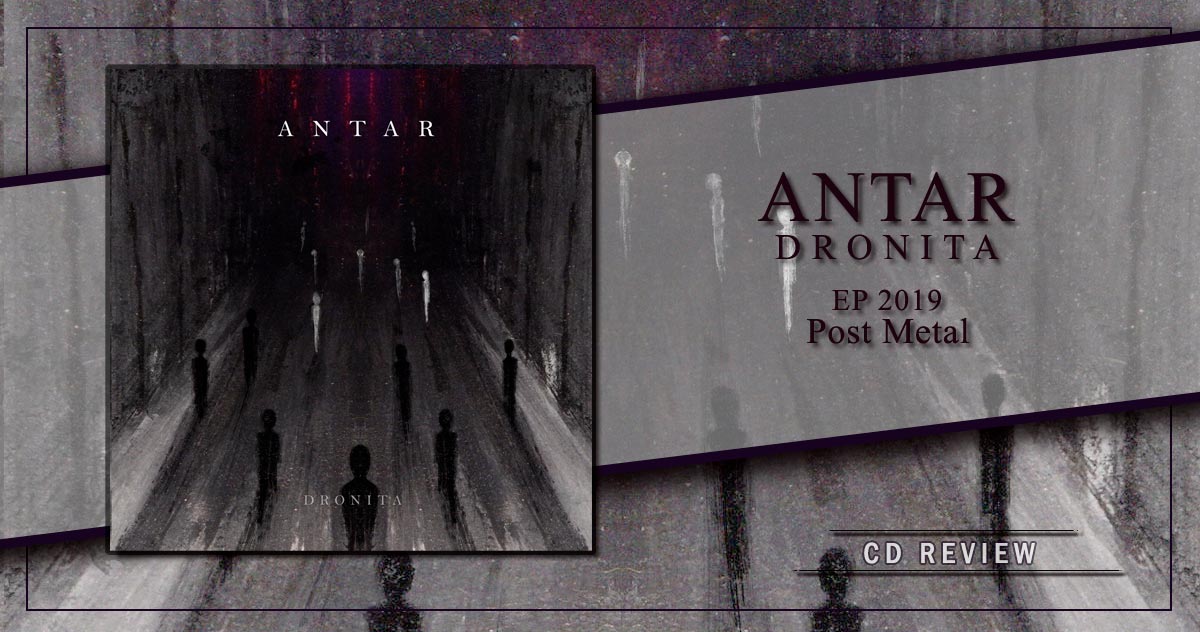 Antar: Dronita | EP 2019 - Post Metal