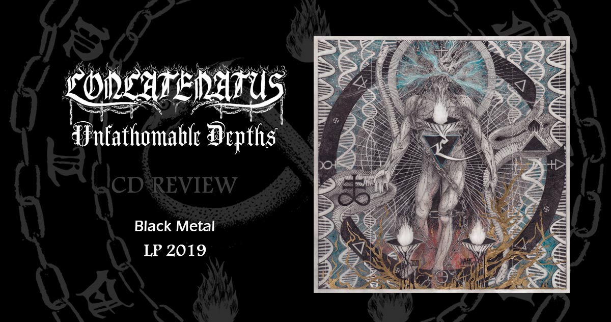 Concatenatus: Unfathomable Depths | LP 2019 - Black Metal