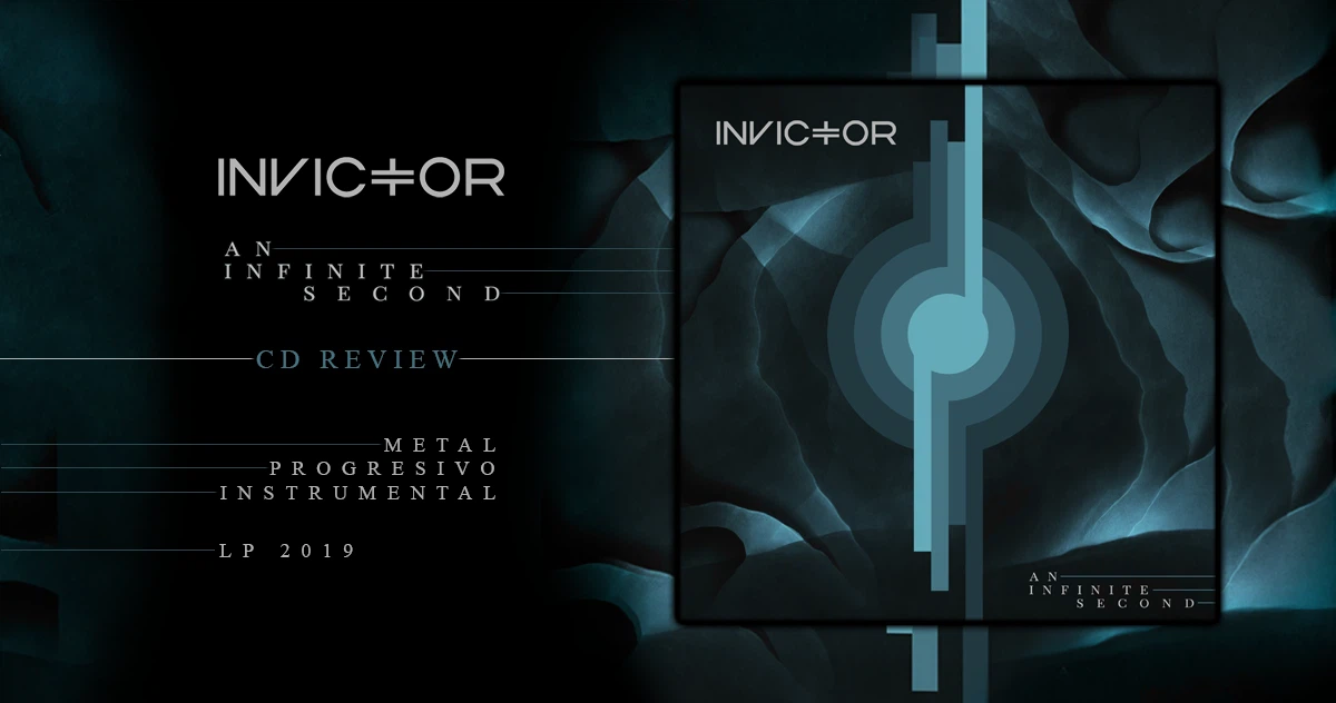 Invictor: An Infinite Second | LP 2019 - Metal Progresivo Instrumental
