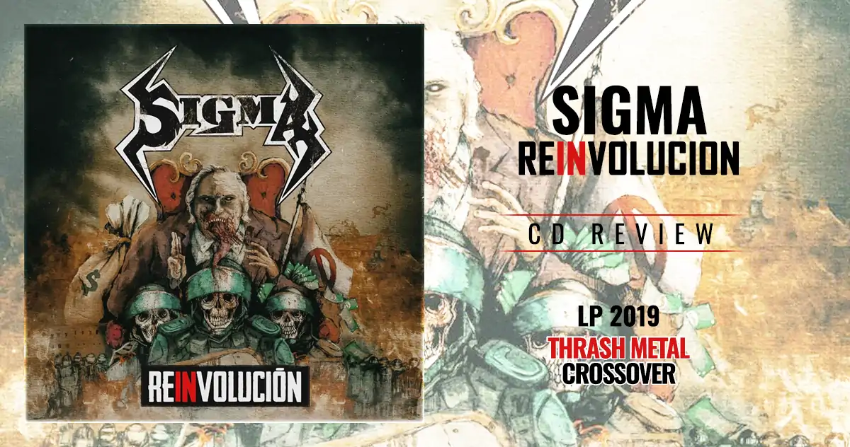 Sigma: Re(In)volucion | LP 2019 - Thrash Metal / Crossover