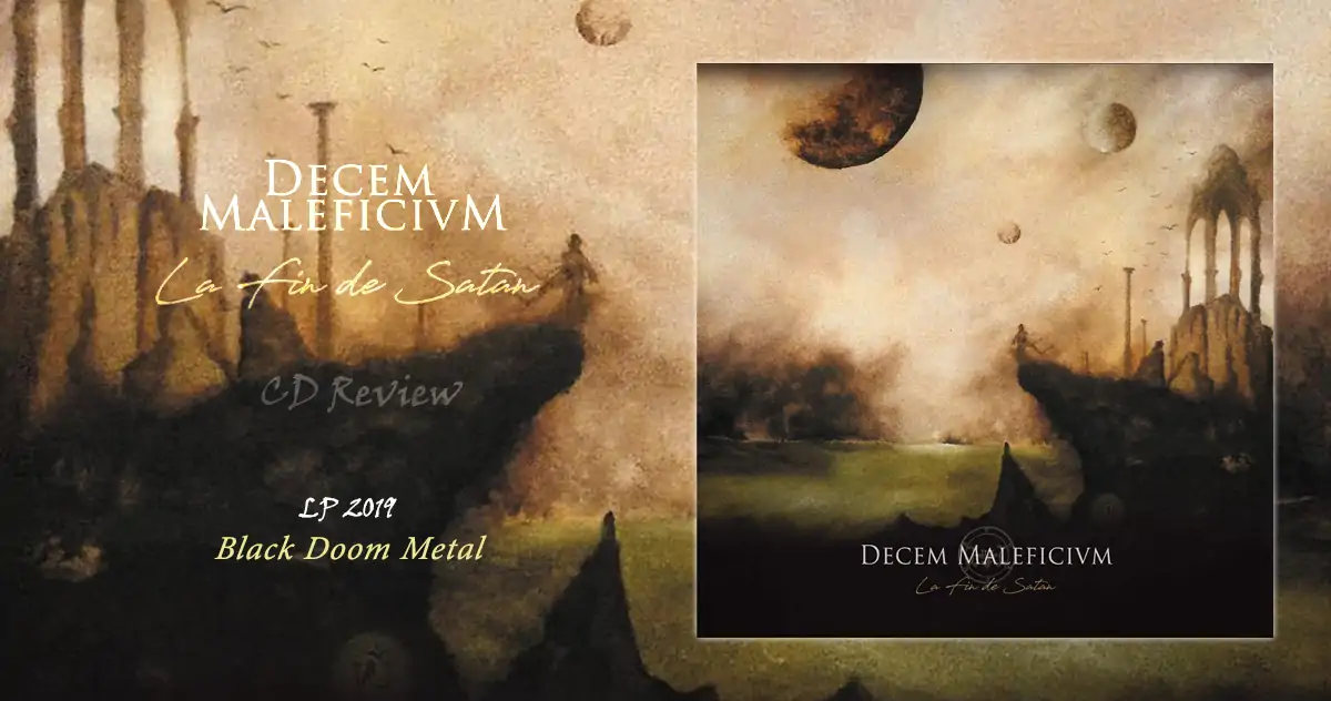 Decem Maleficium - La fin de satan - LP 2019 - Black Doom Metal