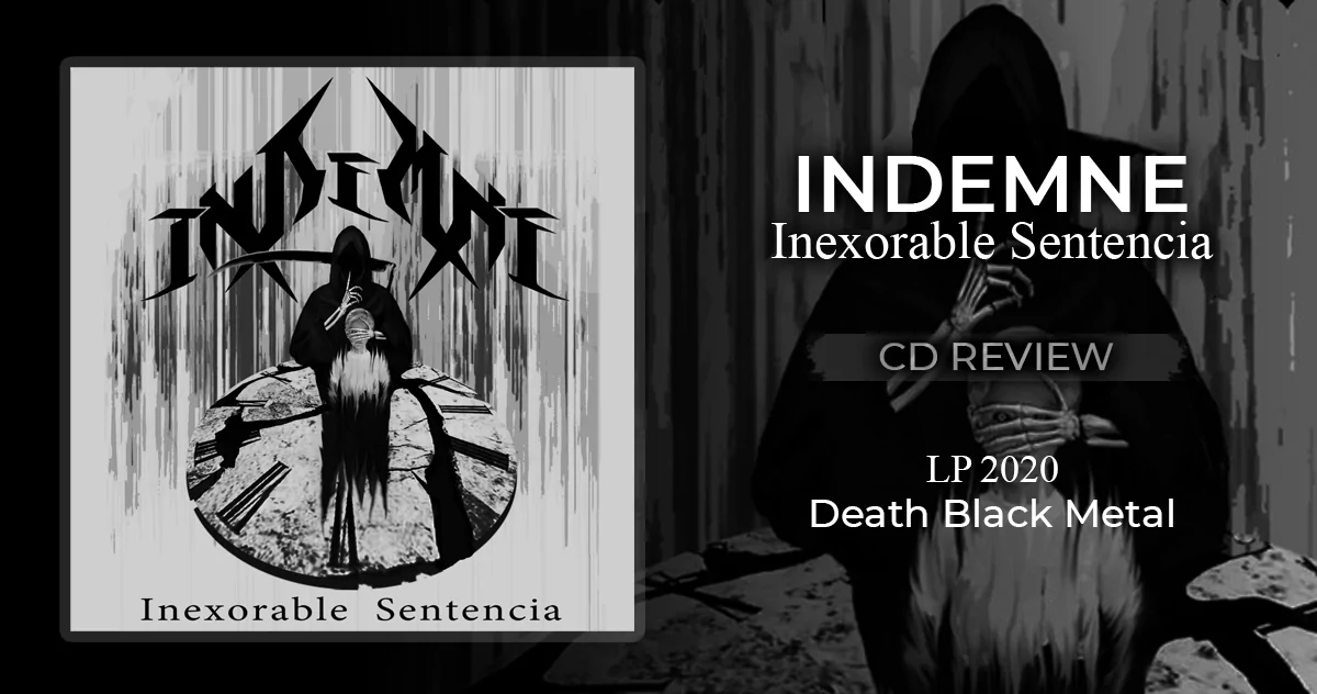 Indemne: Inexorable Sentencia | LP 2020 - Death Black Metal