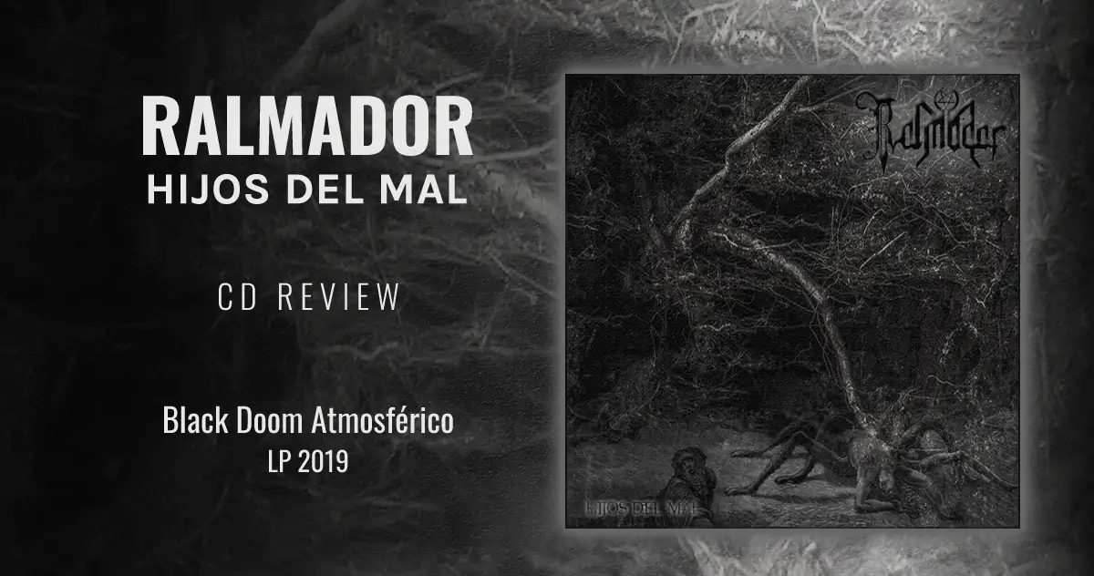 Ralmador: Hijos del Mal | LP 2019 - Black/Doom Metal