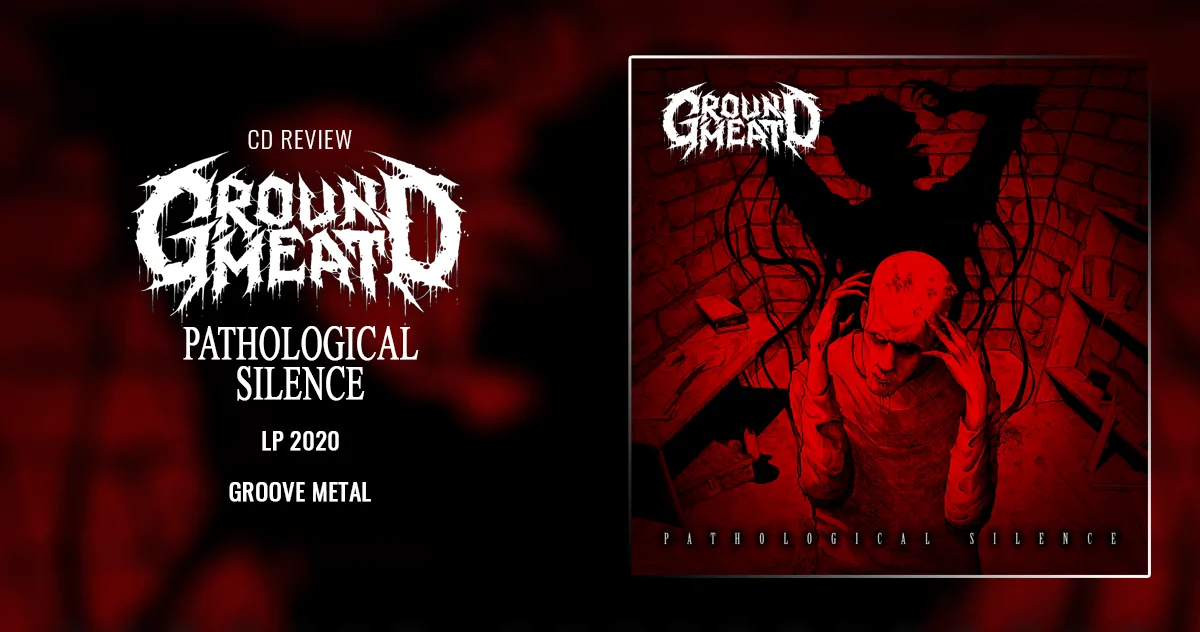 Ground Meat: Pathological Silence | LP 2020 - Thrash Groove