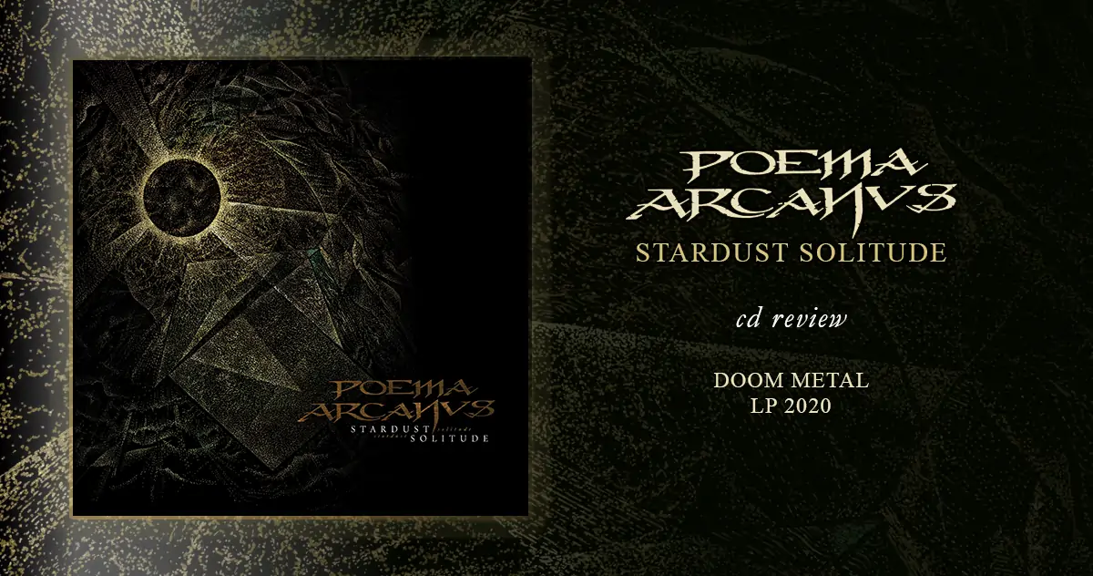 Poema Arcanvs: Stardust Solitude | LP 2020 - Doom Metal