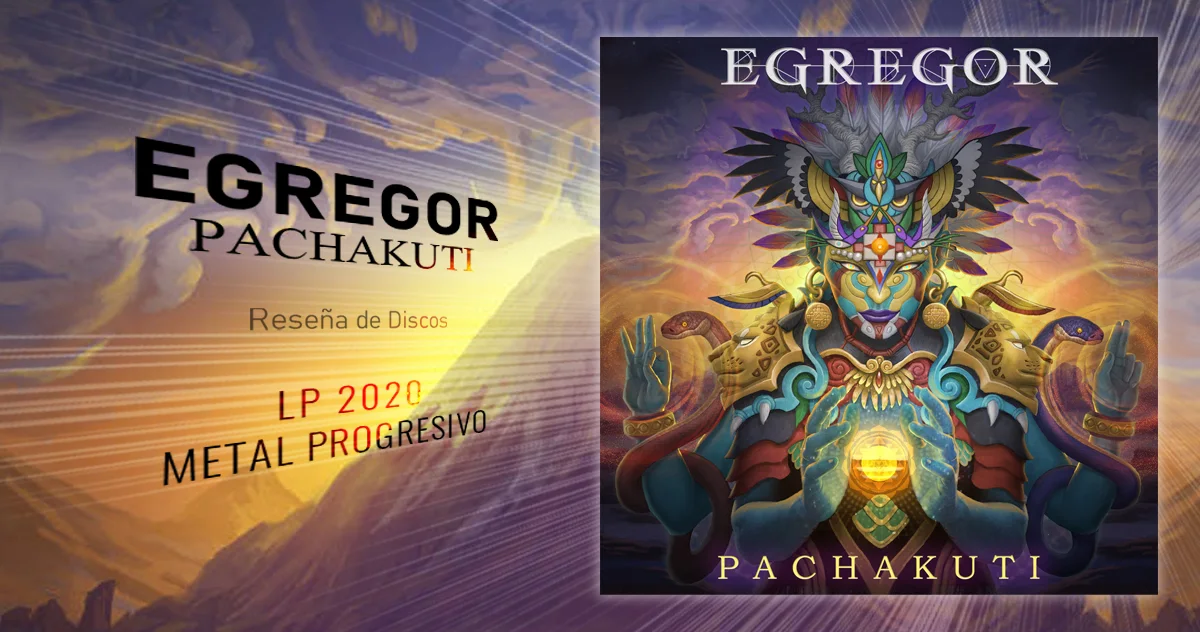 Egregor: Pachakuti | LP 2020 - Progressive Folk Metal