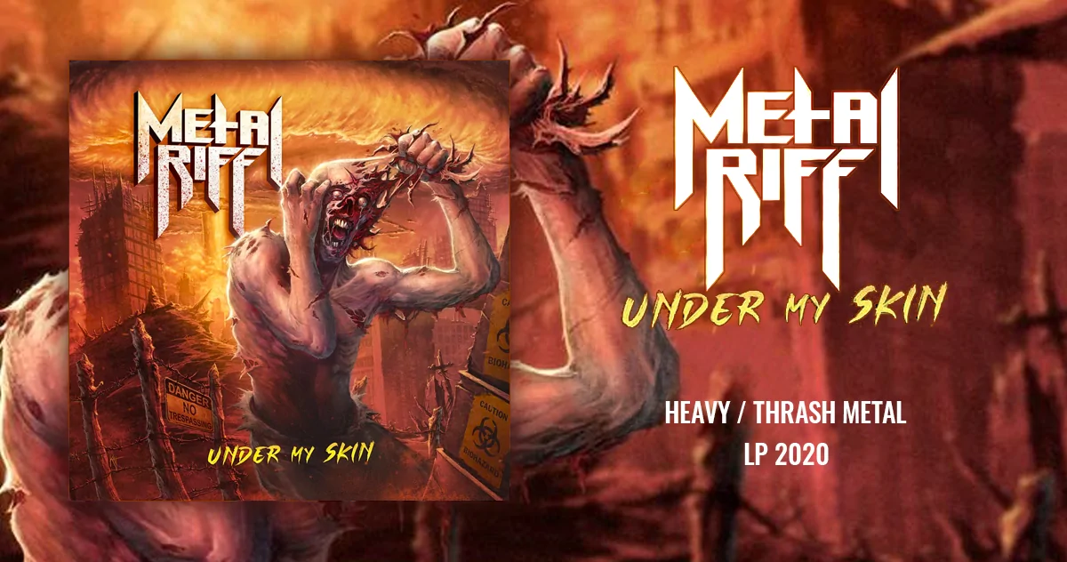 Metal Riff: Under My Skin | Heavy Thrash Metal - LP 2020