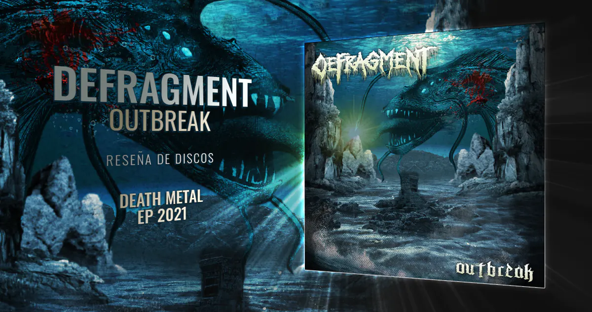 Review Defragment: Outbreak | Death Metal - EP 2021