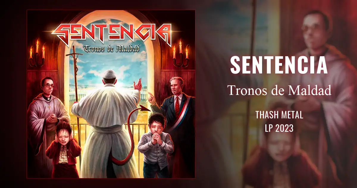 [CD REVIEW] SENTENCIA: Tronos de Maldad | Lp 2023 - Thrash Metal