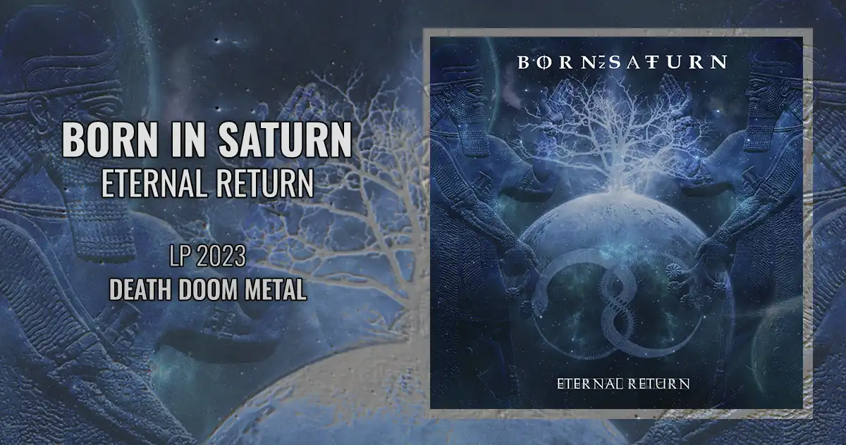 Born in Saturn: Eternal Return | LP 2023 - Death Doom Metal