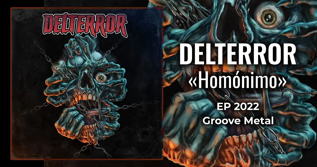 Delterror: Homu00f3nimo | EP 2022 - Groove Metal