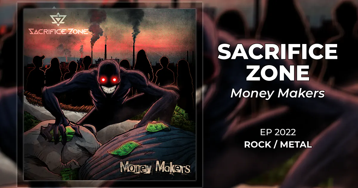 Sacrifice Zone: Money Makers | EP 2022 - Rock/Metal