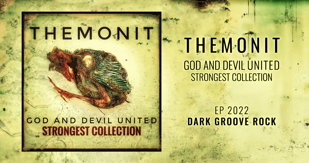 Themonit: God and Devil United - Strongest Collection | EP 2022 - Dark Groove Rock