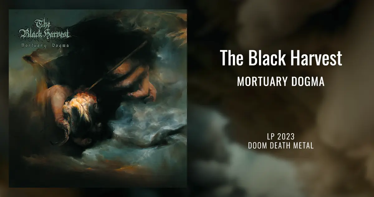 The Black Harvest: Mortuary Dogma | LP 2023 - Doom Death Metal