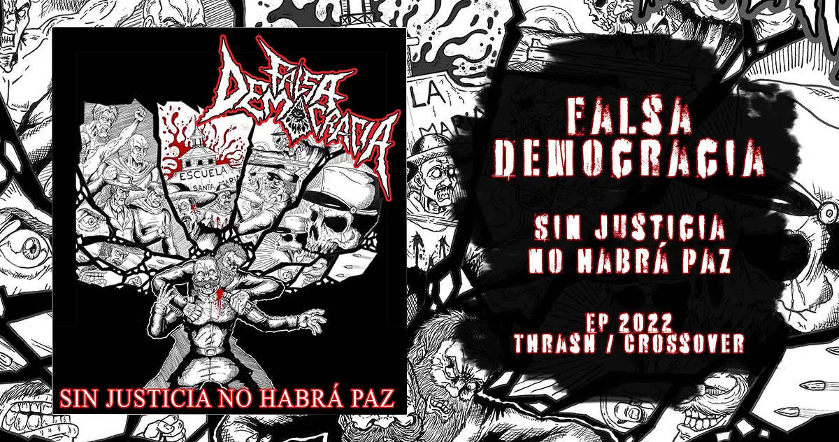 Falsa Democracia: Sin Justicia no Habru00e1 Paz | EP 2022 - Crossover/Thrash Metal
