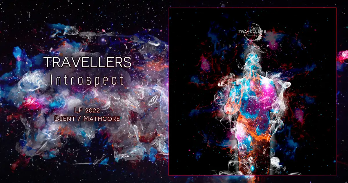 Travellers: Introspect | LP 2022 - Djent / Mathcore