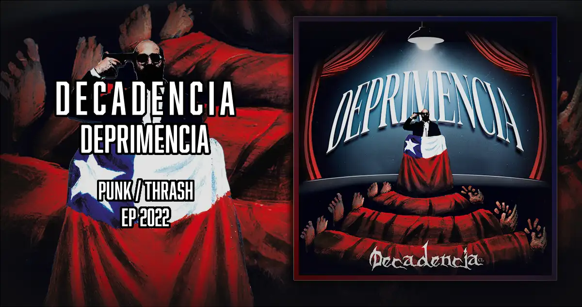 Decadencia: Deprimencia |u00a0EP 2022 - Metal Punk / Thrash