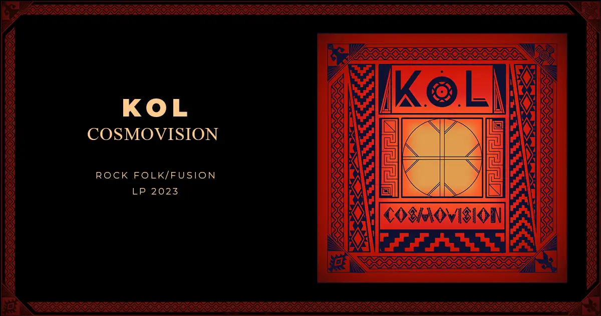 [CD REVIEW] KOL: Cosmovisión | Rock Folk / Fusión
