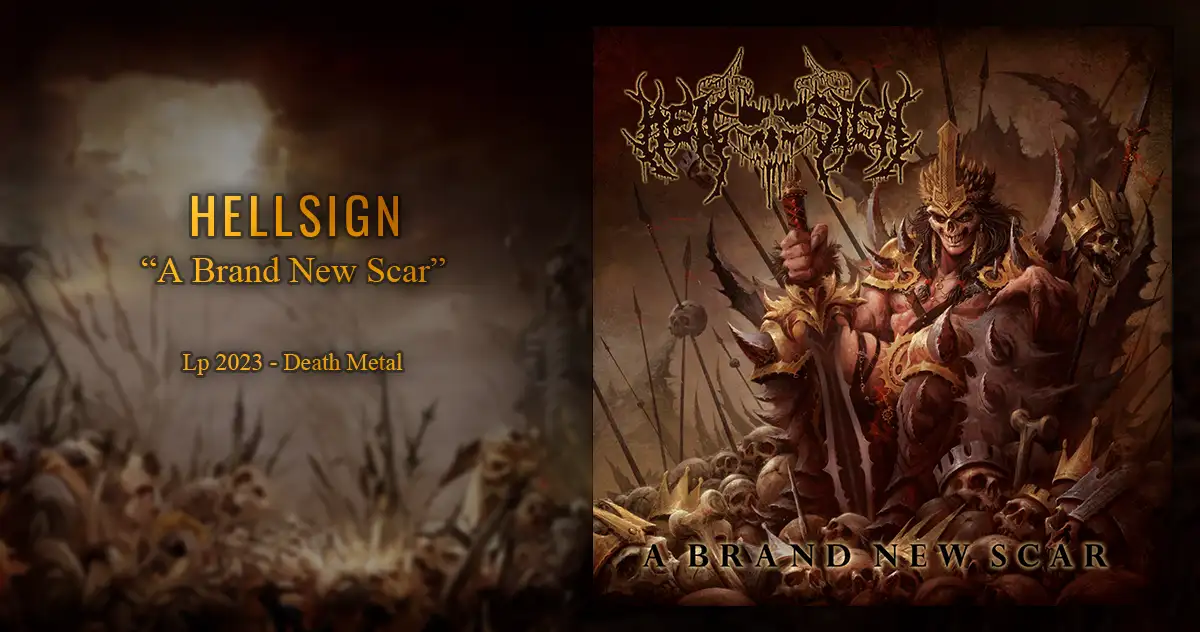 [CD REVIEW] Hellsign: A Brand New Scar | LP 2023 - Death Metal