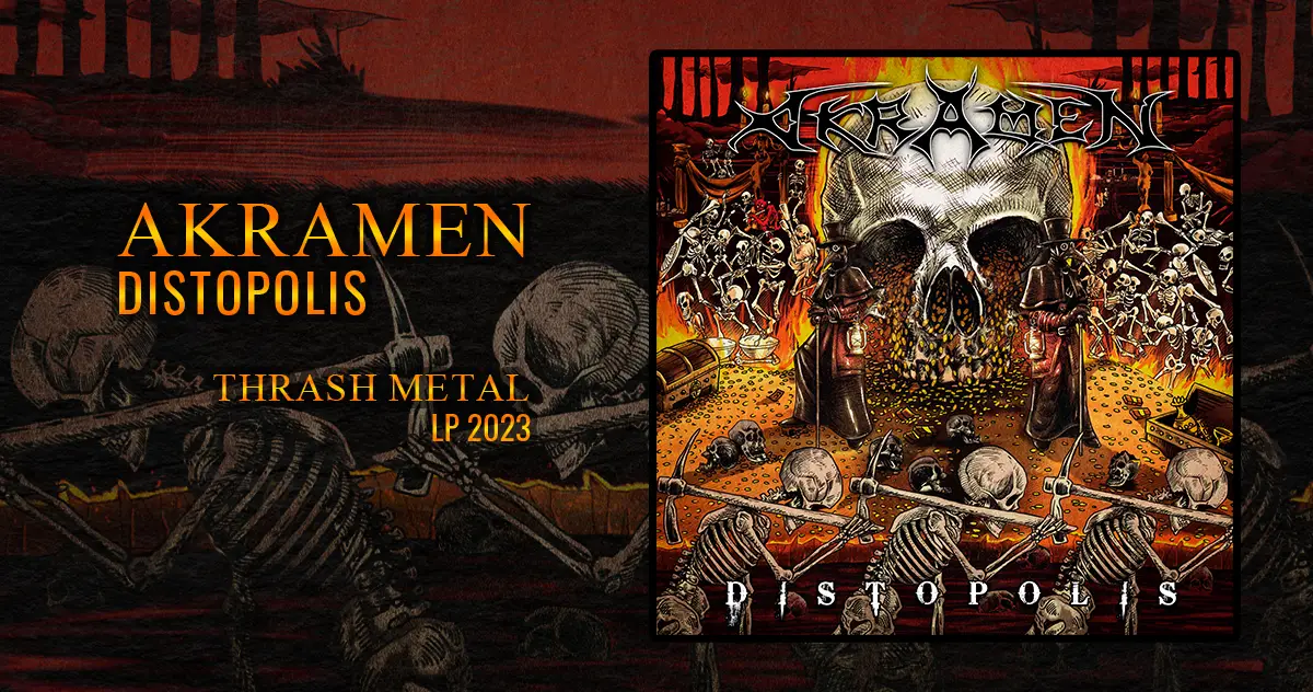 [CD REVIEW] Akramen: Distópolis | LP 2023 - Thrash Metal