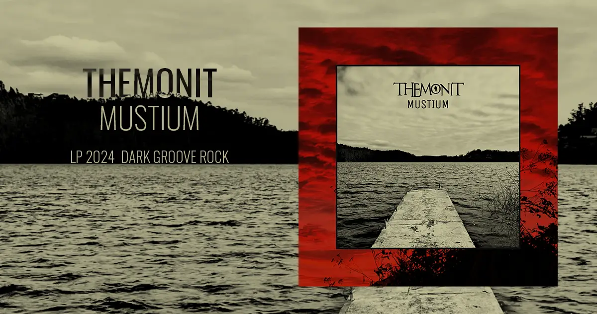 [CD REVIEW] Themonit: Mustium | LP 2024 - Dark Groove Rock