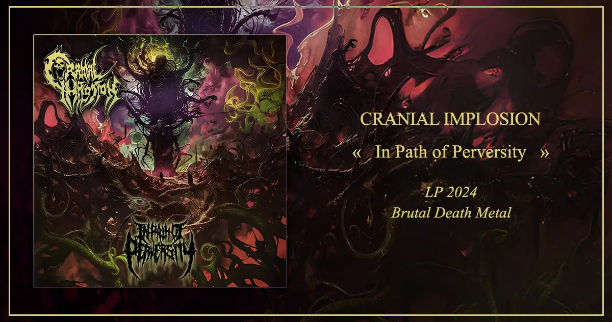 Cranial Implosion: In Path of Perversity | LP 2024 - Brutal Death Metal