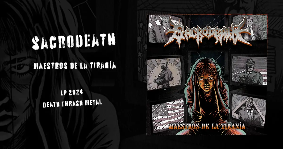 [CD REVIEW] Sacrodeath: Maestros de la Tiranía | LP 2024 | Death Thrash Metal