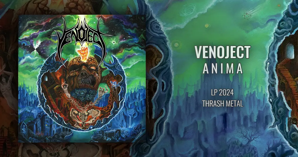 [CD REVIEW] Venoject: Anima | LP 2024 | Thrash Metal