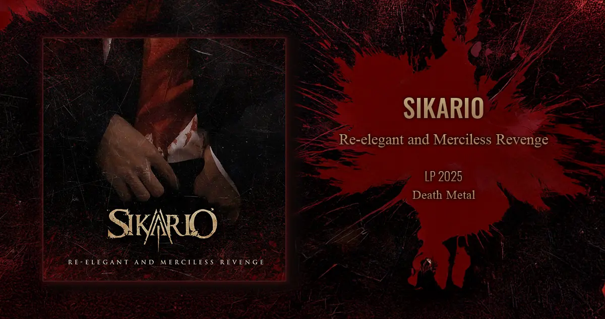 [CD REVIEW] Sikario: Re-elegant and Merciless Revenge | LP 2025 | Death Metal