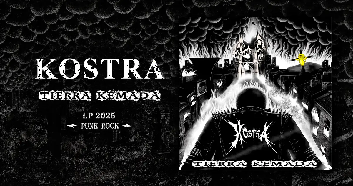 [CD REVIEW] Kostra: «Tierra Kemada» | LP 2025 | Punk Rock