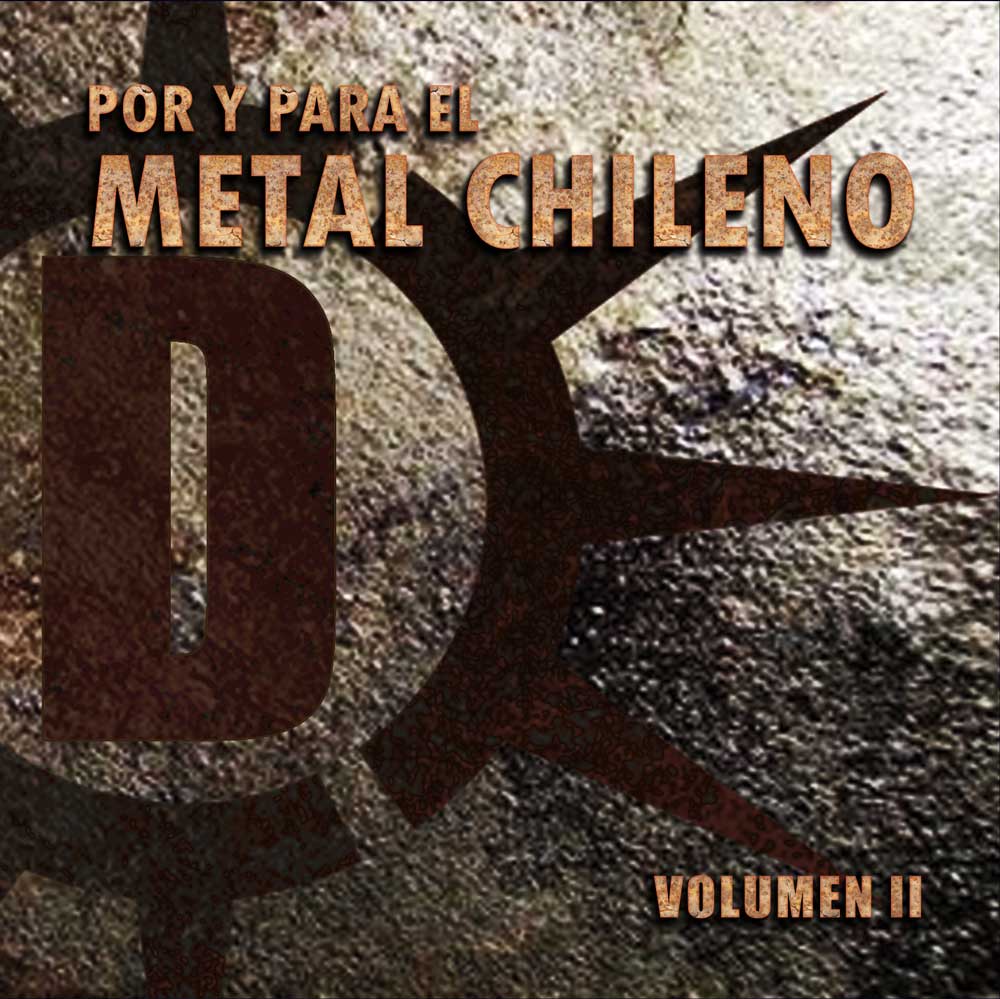 COMPILADO: Por y Para el Metal Chileno Volumen II