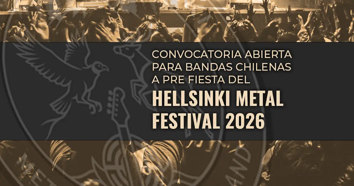 Se abre convocatoria para bandas chilenas a Pre Fiesta del Hellsinki Metal Festival 2026