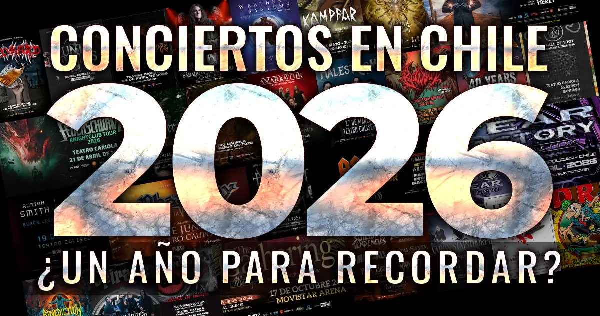 Conciertos Metaleros 2026 en Chile ¿será un año para recordar?