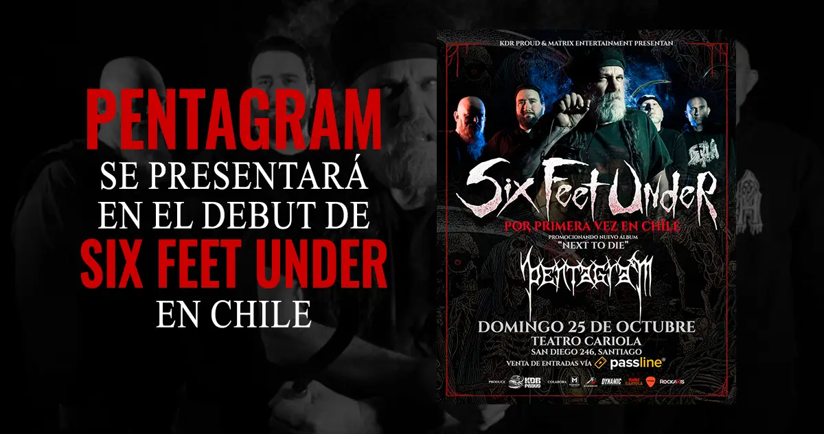 Pentagram se presentará en el debut de Six Feet Under en Chile