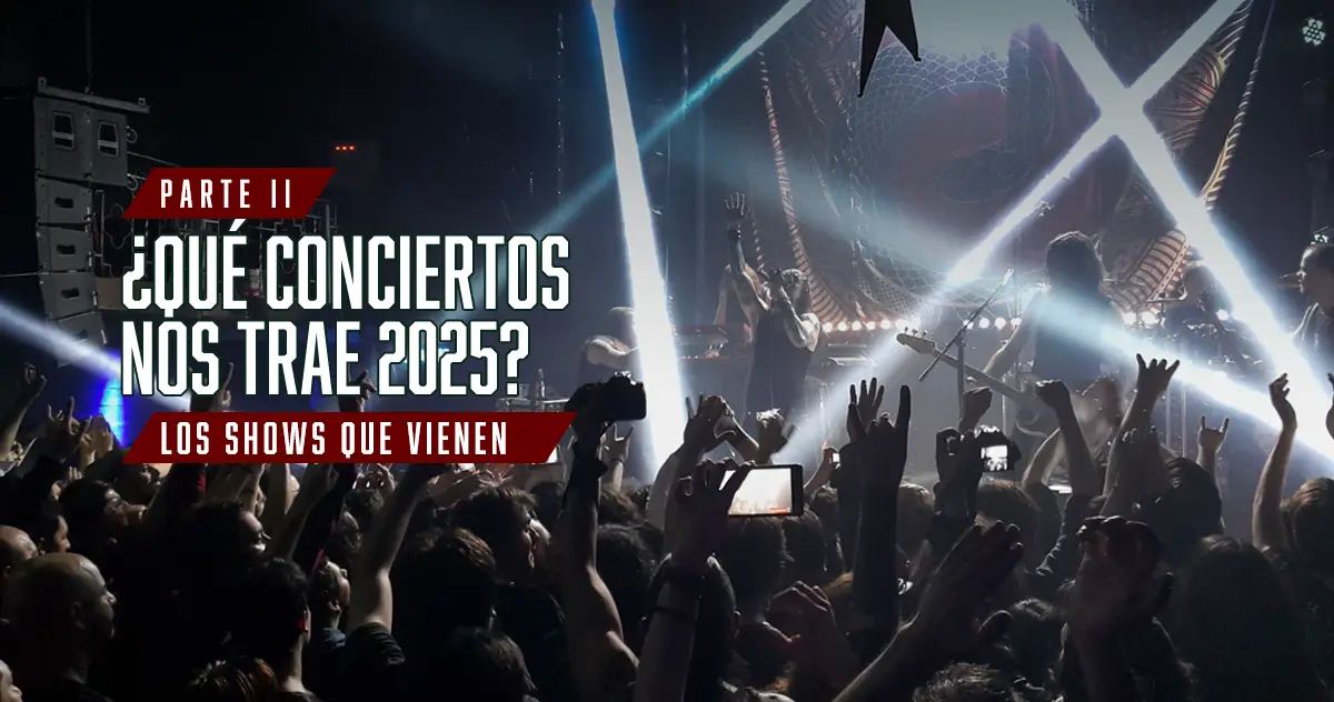 ¿Que conciertos nos trae el 2025? [Parte II]