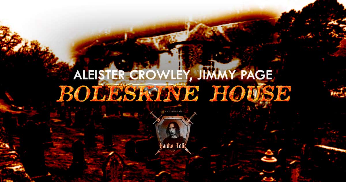 Yanko Tolic: Aleister Crowley, Jimmy Page y Boleskine House