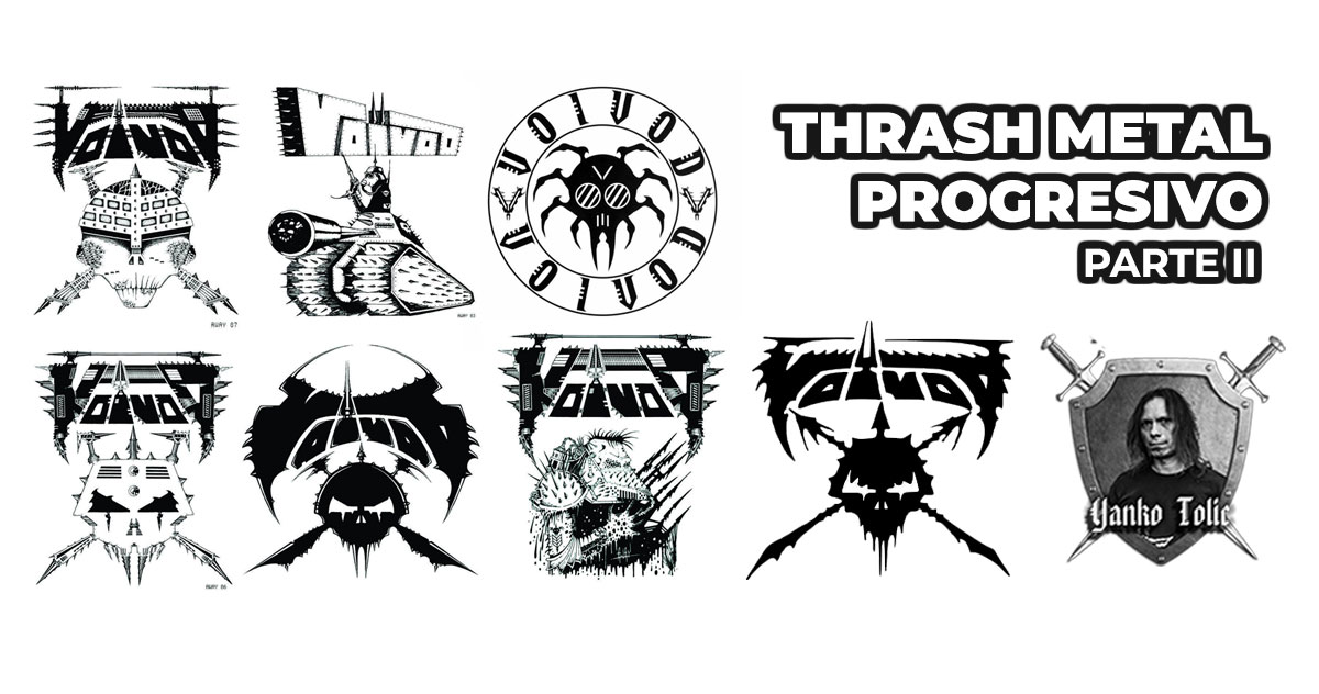 Yanko Tolic | Voivod: Thrash Metal Progresivo - Parte II