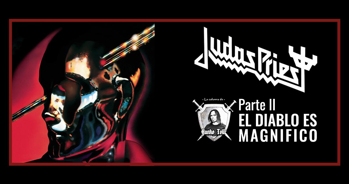 Yanko Tolic | Judas Priest: El Diablo es Magnifico - Parte II