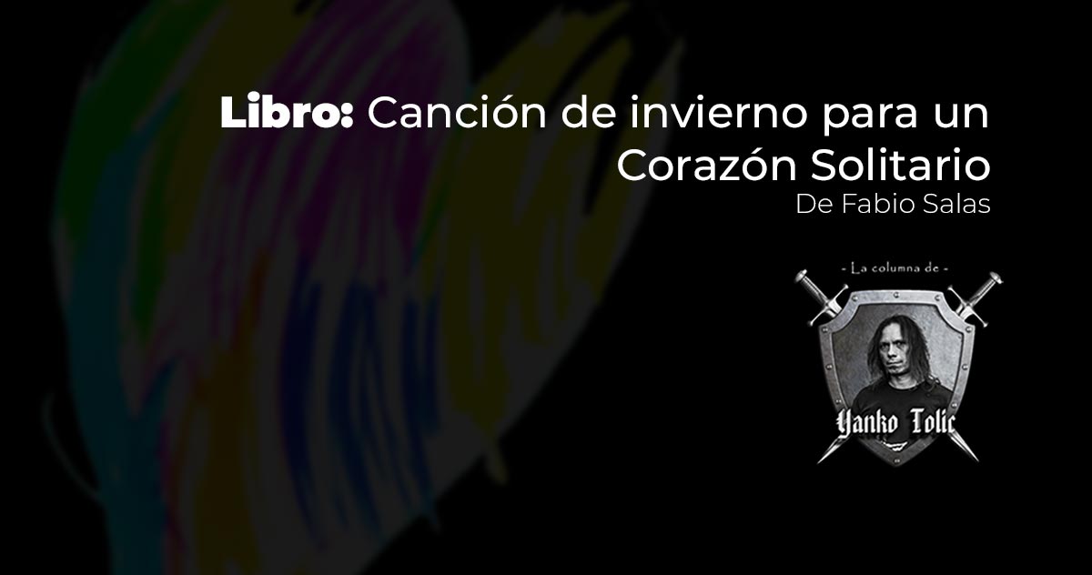 Yanko Tolic | Libro: Canción de invierno para un Corazón Solitario