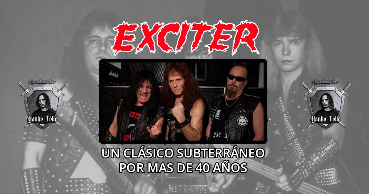Yanko Tolic | EXCITER: Un Clásico Subterráneo Por Mas De 40 Años