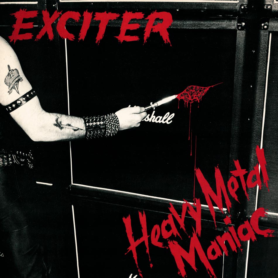 Exciter - Heavy Metal  Maniac