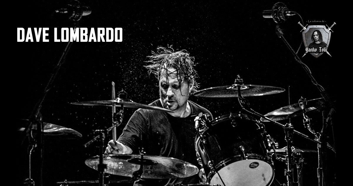 Yanko Tolic | Dave Lombardo: 