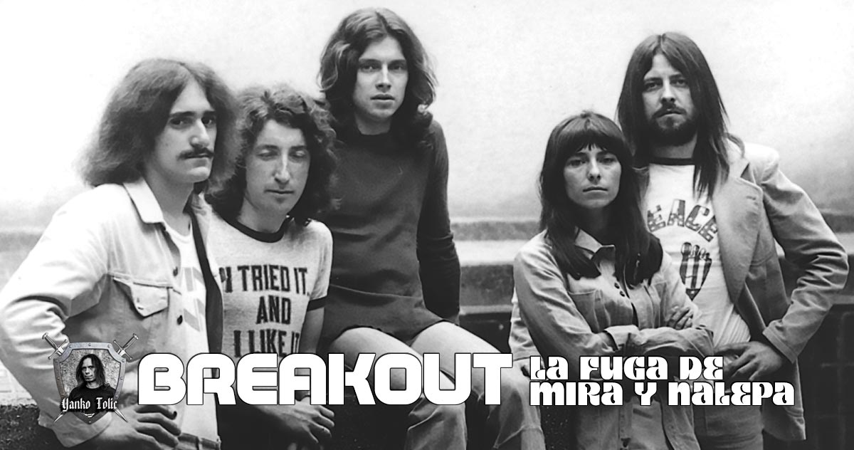 Yanko Tolic | Breakout: La fuga de Mira y Nalepa