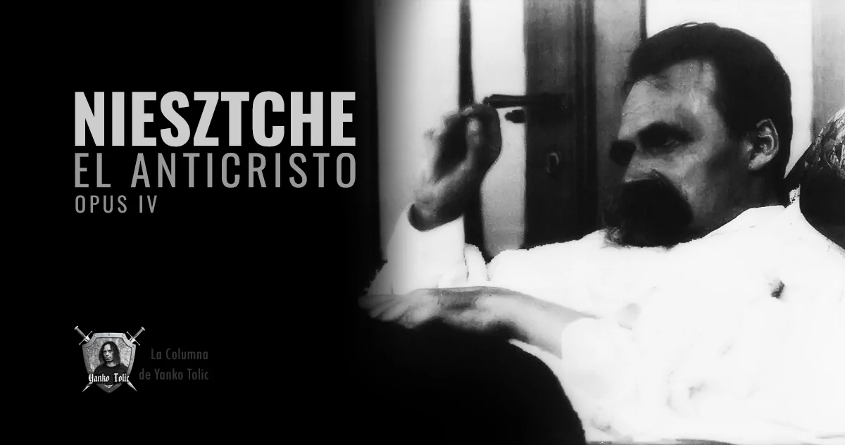 Yanko Tolic | Niesztche: El Anticristo - Opus IV