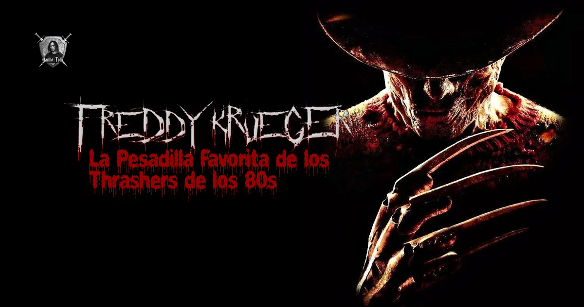 Yanko Tolic | Freddy Krueger: La Pesadilla Favorita De Los Thrashers De Los 80