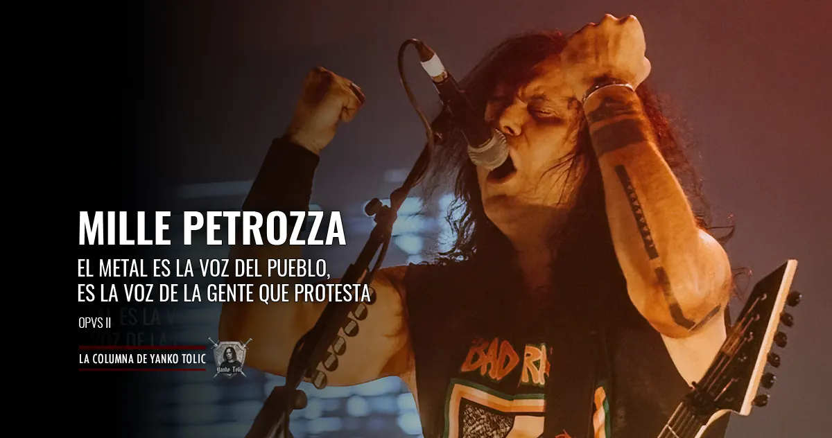Mille Petrozza: El metal es la voz del pueblo, es la voz de la gente que protesta - Opvs II