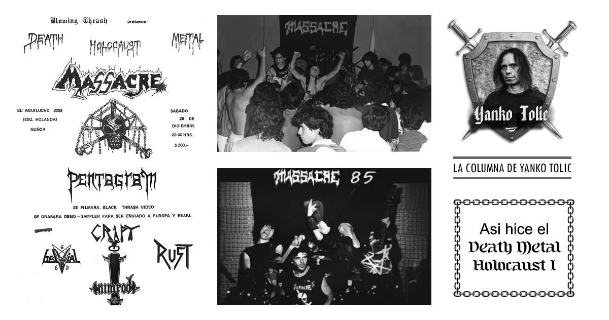 Yanko Tolic | Como Hice el Death Metal Holocaust I